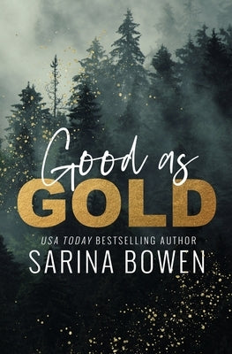 Good as Gold by Bowen, Sarina