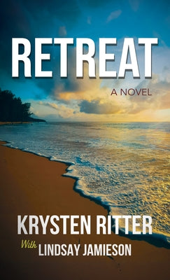 Retreat by Ritter, Krysten