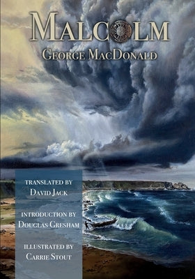 Malcolm (Translated): Scots-English Edition by MacDonald, George