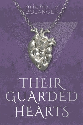 Their Guarded Hearts by Bolanger, Michelle