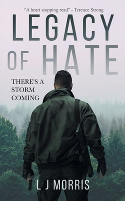 Legacy of Hate by Morris, L. J.