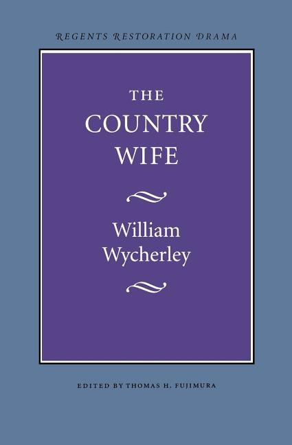 The Country Wife by Wycherley, William