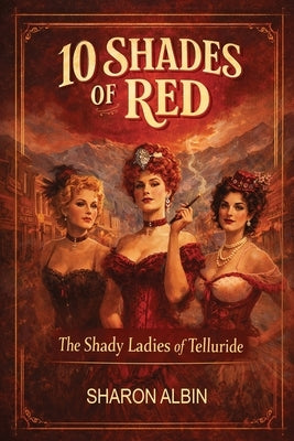 Ten Shades of Red by Albin, Sharon