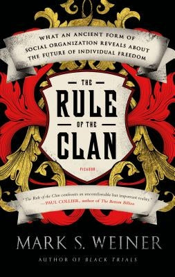 Rule of the Clan by Weiner, Mark S.