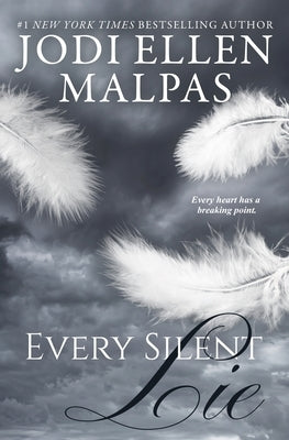 Every Silent Lie by Malpas, Jodi Ellen