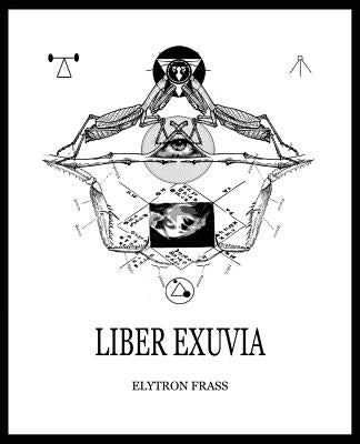 Liber Exuvia by Frass, Elytron