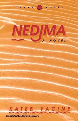 Nedjma by Yacine, Kateb