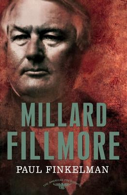 Amer Pres: Fillmore by Finkelman, Paul