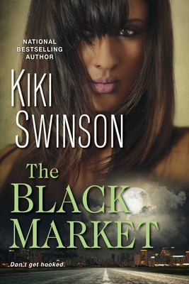 The Black Market by Swinson, Kiki