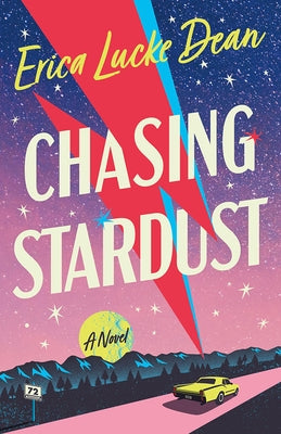 Chasing Stardust by Lucke Dean, Erica