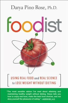 Foodist by Rose, Darya Pino