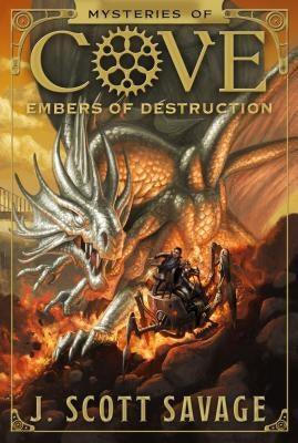 Embers of Destruction: Volume 3 by Savage, J. Scott