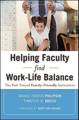 Helping Faculty Find Work-Life by Philipsen, Maike Ingrid