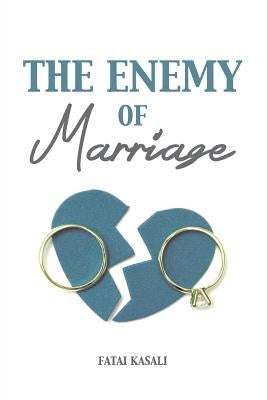 The Enemy of Marriage by Kasali, Fatai