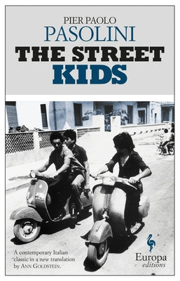 The Street Kids by Pasolini, Pier Paolo