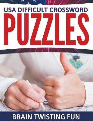 USA Difficult Crossword Puzzles: Brain Twisting Fun by Speedy Publishing LLC