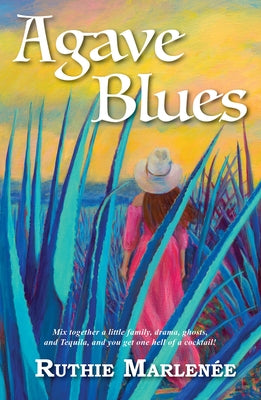 Agave Blues by Marlen?e, Ruthie