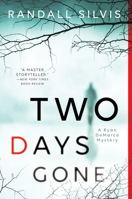 Two Days Gone by Silvis, Randall