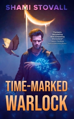 Time-Marked Warlock by Stovall, Shami