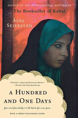 A Hundred and One Days: A Baghdad Journal by Seierstad, &#195;&#133;sne