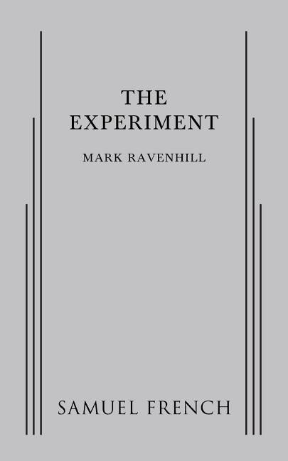 The Experiment by Ravenhill, Mark