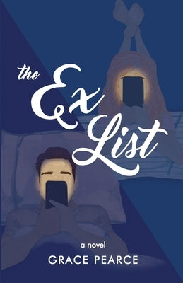 The Ex List by Pearce, Grace