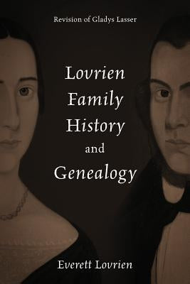 Lovrien Family History and Genealogy: Revision of Gladys Lasser by Lovrien, Everett