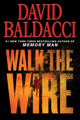 Walk the Wire by Baldacci, David