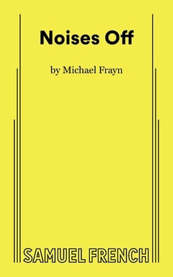 Noises Off by Frayn, Michael