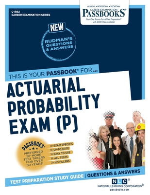 Actuarial Probability Exam (P) (C-1892): Passbooks Study Guide Volume 1892 by National Learning Corporation