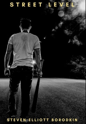 Street Level by Borodkin, Steven Elliott