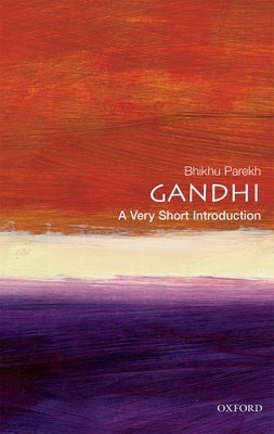 Gandhi: A Very Short Introduction by Parekh, Bhikhu