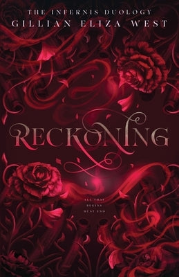 Reckoning: The Infernis Duology Book Two by West, Gillian Eliza