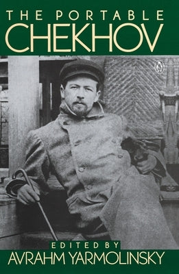 The Portable Chekhov by Chekhov, Anton