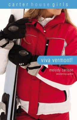 Viva Vermont! by Carlson, Melody