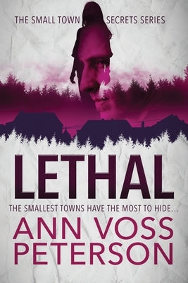 Lethal by Peterson, Ann Voss