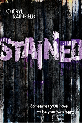 Stained by Rainfield, Cheryl