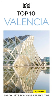 DK Top 10 Valencia by Dk Travel