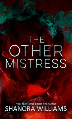 The Other Mistress by Williams, Shanora