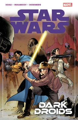 Star Wars Vol. 7: Dark Droids by Soule, Charles