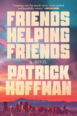 Friends Helping Friends by Hoffman, Patrick