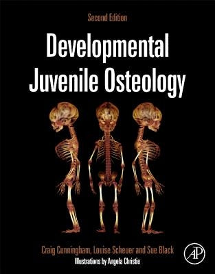 Developmental Juvenile Osteology by Cunningham, Craig