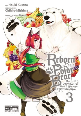 Reborn as a Polar Bear, Vol. 3: The Legend of How I Became a Forest Guardian Volume 3 by Mishima, Chihiro