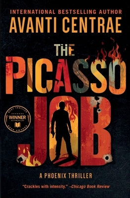The Picasso Job: A Phoenix Thriller by Centrae, Avanti