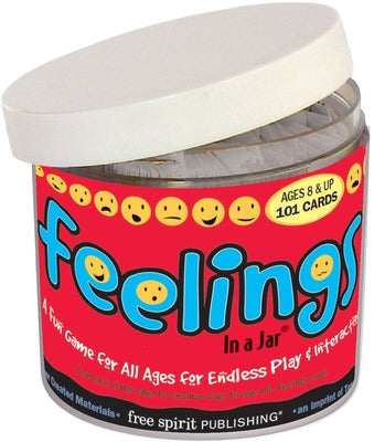 Feelings in a Jar(r): Feelings Words to Develop Emotional Literacy by Free Spirit Publishing