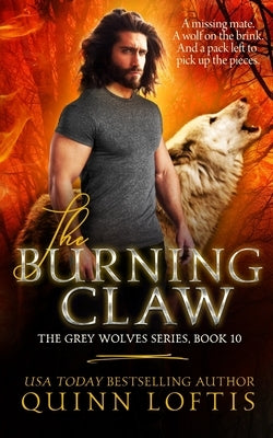 The Burning Claw by Loftis, Quinn Alyson