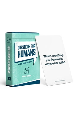 Questions for Humans: Girls' Night by Delony, John