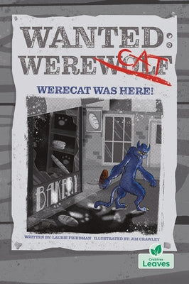 Werecat Was Here! by Friedman, Laurie