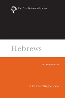 Hebrews: A Commentary by Johnson, Luke Timothy