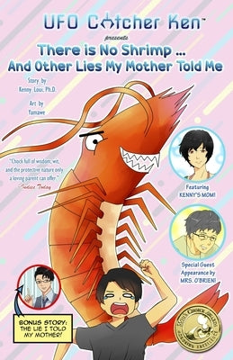 There is No Shrimp... And Other Lies My Mother Told Me by Loui, Kenny